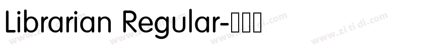 Librarian Regular字体转换 Librarian Regular字体转换